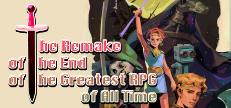 Poster for The Remake of the End of the Greatest RPG of All Time